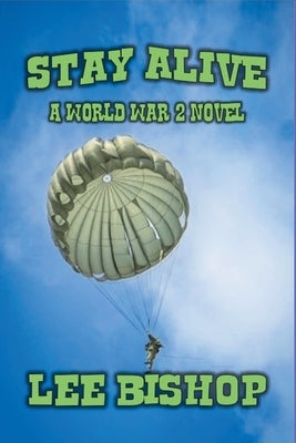 Stay Alive by Bishop, Lee