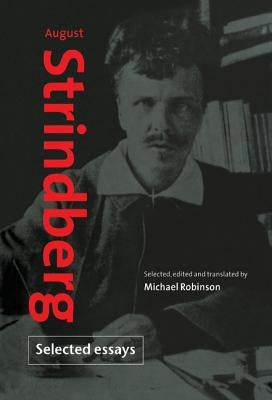 August Strindberg: Selected Essays by Strindberg, August