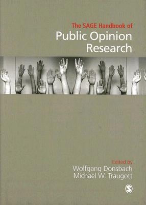 The SAGE Handbook of Public Opinion Research by Donsbach, Wolfgang