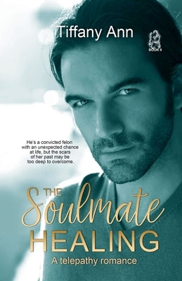 The Soulmate Healing by Ann, Tiffany