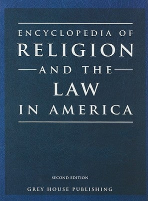Encyclopedia of Religion & the Law in America by Anglim, Christopher