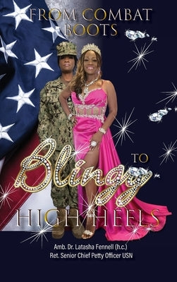 From Combat Boots to Blingy High Heels by Fennell (H C. )., Amb Latasha