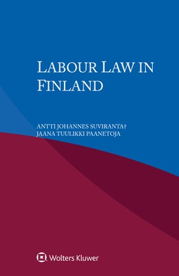 Labour Law in Finland by Suviranta+, Antti Johannes