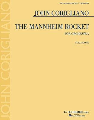 John Corigliano - The Mannheim Rocket: Orchestra Full Score by Corigliano, John