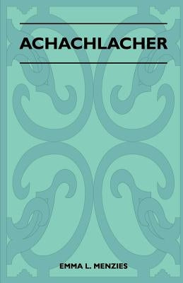 Achachlacher by Emma L. Menzies