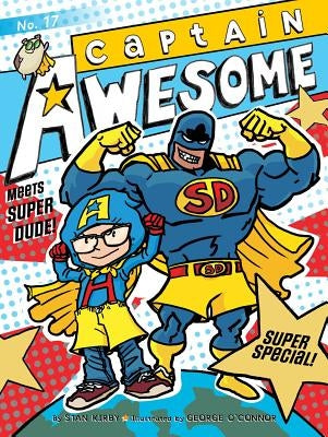 Captain Awesome Meets Super Dude!: Super Special by Kirby, Stan