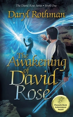 The Awakening of David Rose by Rothman, Daryl