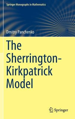 The Sherrington-Kirkpatrick Model by Panchenko, Dmitry