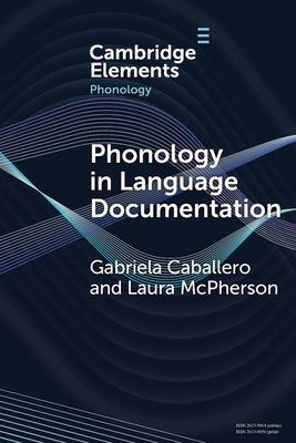 Phonology in Language Documentation by Caballero, Gabriela