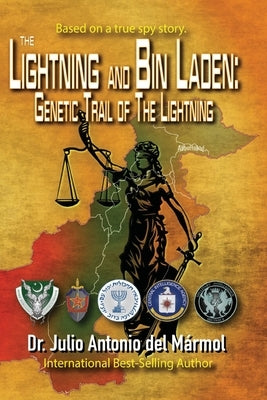The Lightning and bin Laden: The Genetic Trail of the Lightning by del Marmol, Julio Antonio