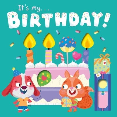 It's My Birthday: With Super Sliders to Reveal Hidden Surprises by Igloobooks