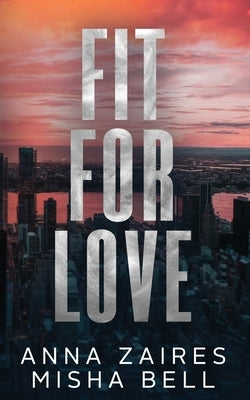 Fit for Love by Zaires, Anna