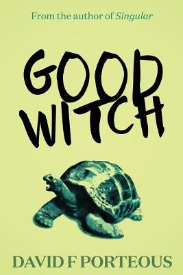 Good Witch by Porteous, David F.