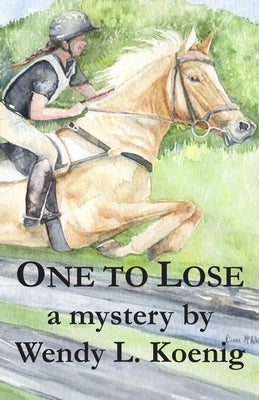 One to Lose by Koenig, Wendy L.