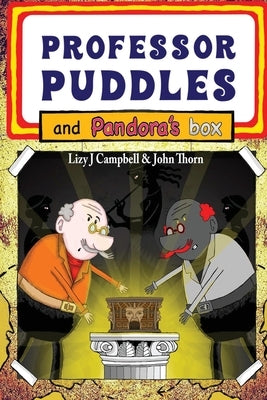 Professor Puddles and Pandora's Box by Campbell, J.