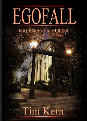 Egofall: Ego. Paranoia. Murder. by Kern, Tim