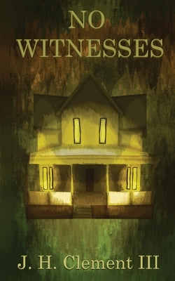 No Witnesses by Clement, J. H.