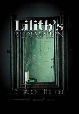 Lilith's Redemption by Hodge, Gideon