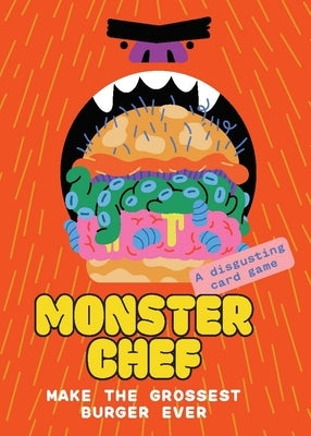 Monster Chef: Make the Grossest Burger Ever by Molinet, Juan