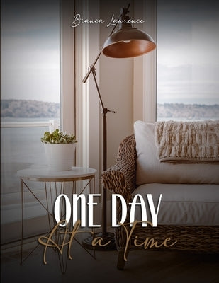 One Day At a Time by Lawrence, Bianca