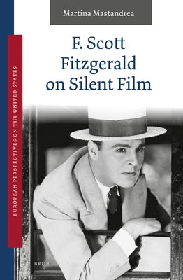 F. Scott Fitzgerald on Silent Film by Mastandrea, Martina