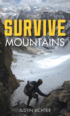 Survive: Mountains by Lichter, Justin
