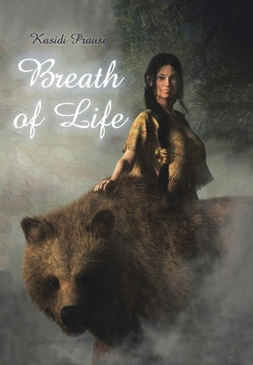 Breath of Life by Prause, Kasidi
