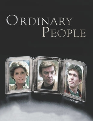 Ordinary People: Screenplay by Consuegra, Jorge
