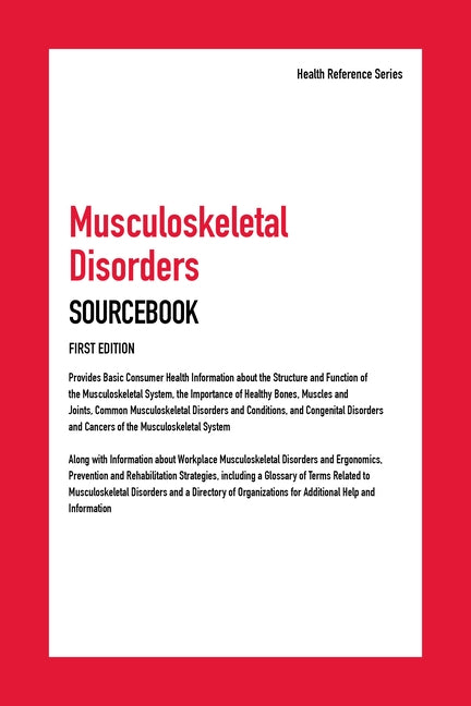 Musculoskeletal Disorders Sourcebook, First Edition by Hayes, Kevin