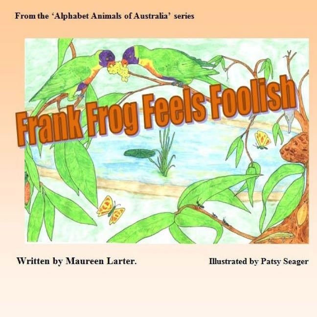 Frank Frog Feels Foolish by Seager, Patsy