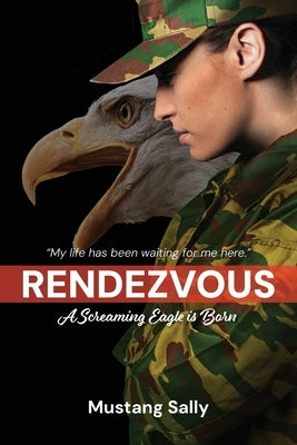 Rendezvous: A Screaming Eagle is Born by Sally, Mustang