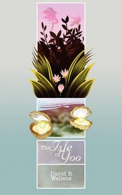 The Isle of Yoo by Wellens, David R.