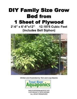 DIY Family Size Grow Bed from 1 Sheet of Plywood by Deems, Lisa P.