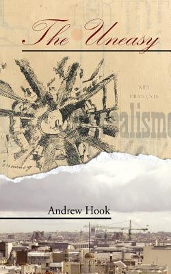 The Uneasy by Hook, Andrew
