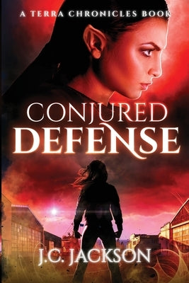 Conjured Defense by Jackson, J. C.