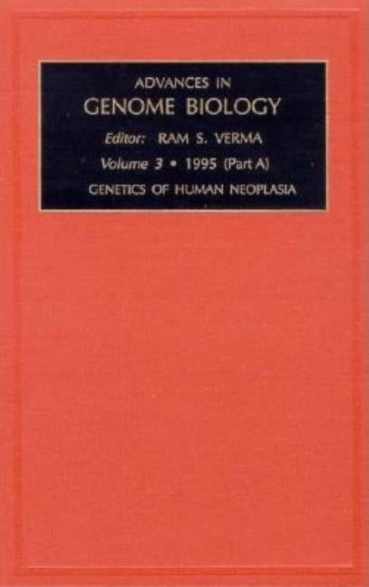Genetics of Human Neoplasia, Part a: Volume 3 by Verma, R. S.