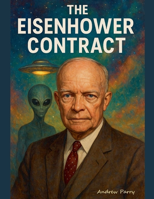 The Eisenhower Contract by Parry, Andrew