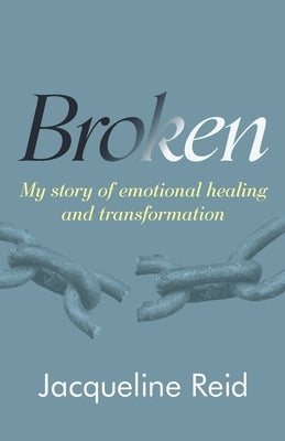 Broken by Reid, Jacqueline