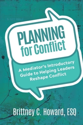 Planning for Conflict by Howard, Brittney