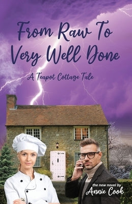 From Raw To Very Well Done by Cook, Annie