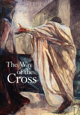 The Way of the Cross by Renner, J. Todd