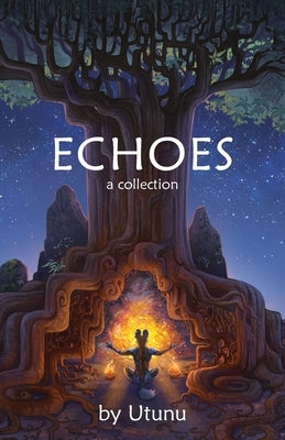 Echoes by Utunu