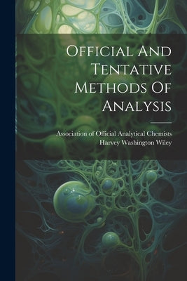 Official And Tentative Methods Of Analysis by Association of Official Analytical Ch