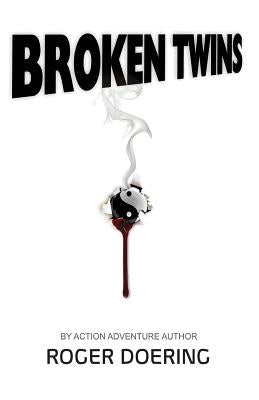 Broken Twins by Doering, Roger