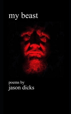 my beast by Dicks, Jason