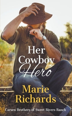 Her Cowboy Hero by Richards, Marie