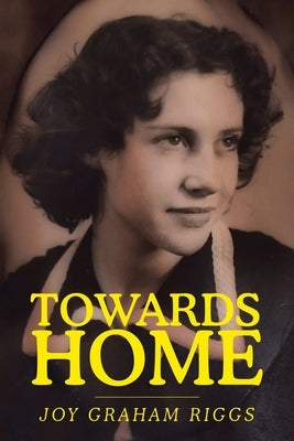 Towards Home by Graham Riggs, Joy