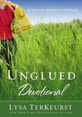 Unglued Devotional: 60 Days of Imperfect Progress by TerKeurst, Lysa