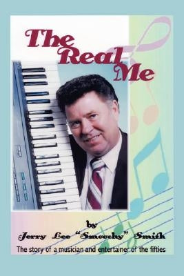 The Real Me by Smith, Jerry Lee