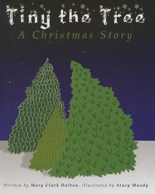 Tiny the Tree by Dalton, Mary